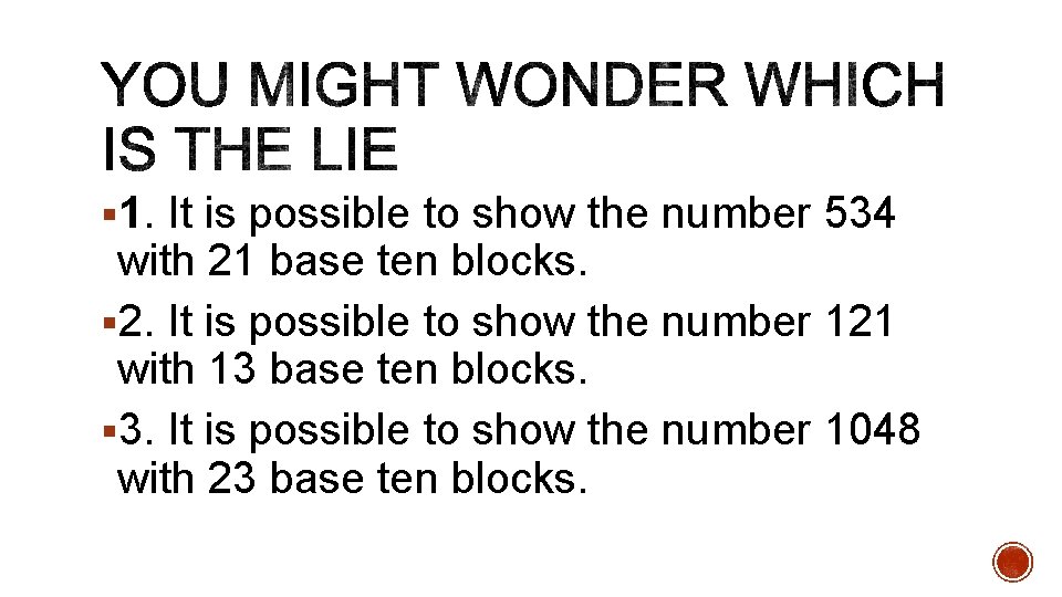 § 1. It is possible to show the number 534 with 21 base ten