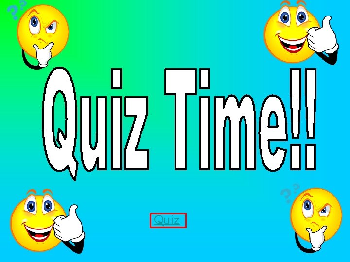 Quiz 