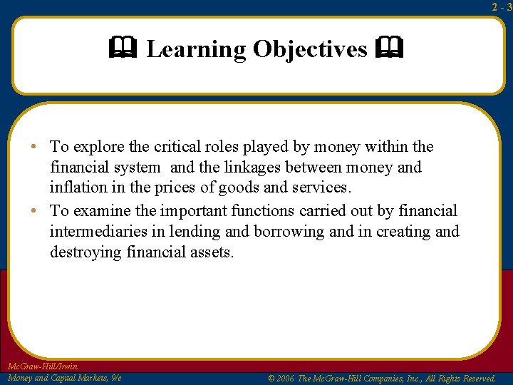 2 -3 Learning Objectives • To explore the critical roles played by money within 2 -3 Learning Objectives • To explore the critical roles played by money within