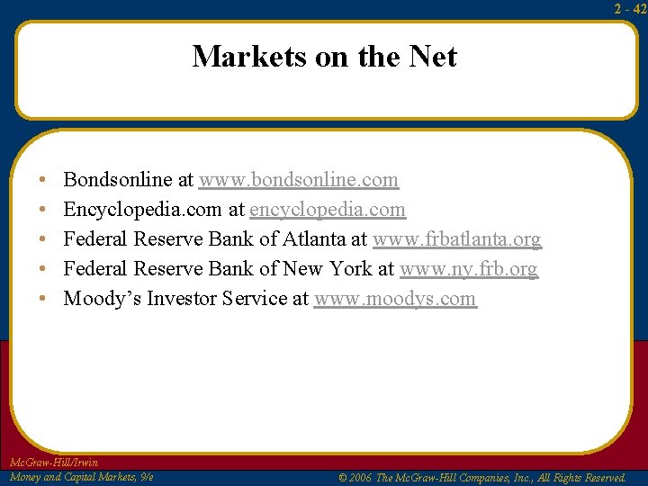 2 - 42 Markets on the Net • • • Bondsonline at www. bondsonline. 2 - 42 Markets on the Net • • • Bondsonline at www. bondsonline.