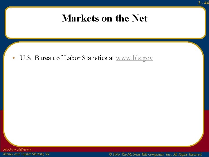 2 - 44 Markets on the Net • U. S. Bureau of Labor Statistics 2 - 44 Markets on the Net • U. S. Bureau of Labor Statistics