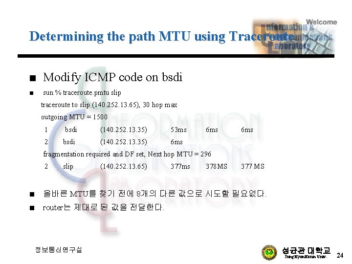 Determining the path MTU using Traceroute n Modify ICMP code on bsdi n sun