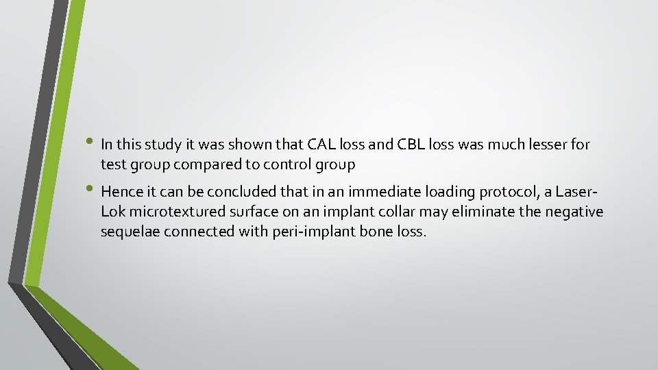  • In this study it was shown that CAL loss and CBL loss