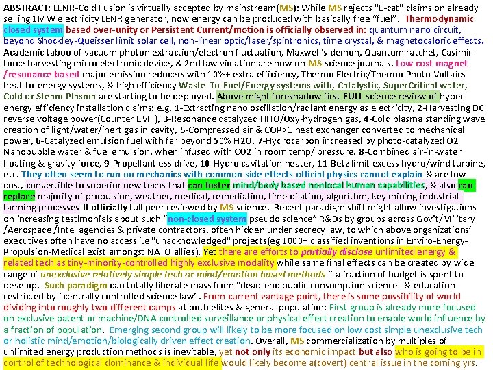 ABSTRACT: LENR-Cold Fusion is virtually accepted by mainstream(MS): While MS rejects "E-cat" claims on