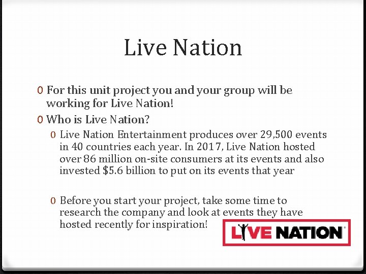 Live Nation 0 For this unit project you and your group will be working