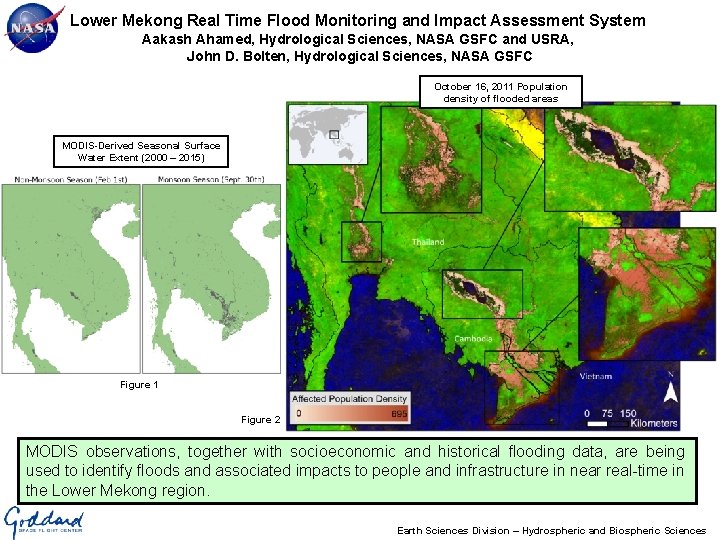 Lower Mekong Real Time Flood Monitoring and Impact Assessment System Aakash Ahamed, Hydrological Sciences, Lower Mekong Real Time Flood Monitoring and Impact Assessment System Aakash Ahamed, Hydrological Sciences,