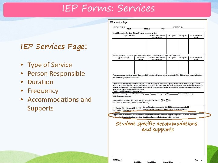 Services/Accommodations IEP Services Page: • • • Type of Service Person Responsible Duration Frequency