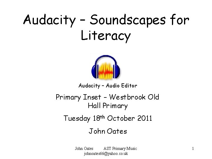 Audacity Soundscapes for Literacy Audacity Audio Editor Primary
