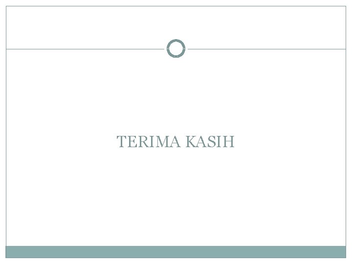TERIMA KASIH 