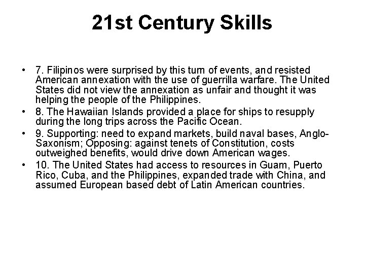 21 st Century Skills • 7. Filipinos were surprised by this turn of events,