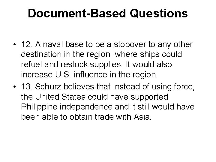 Document-Based Questions • 12. A naval base to be a stopover to any other