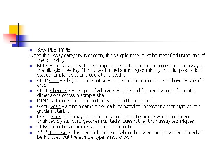 SAMPLE TYPE When the Assay category is chosen, the sample type must be identified