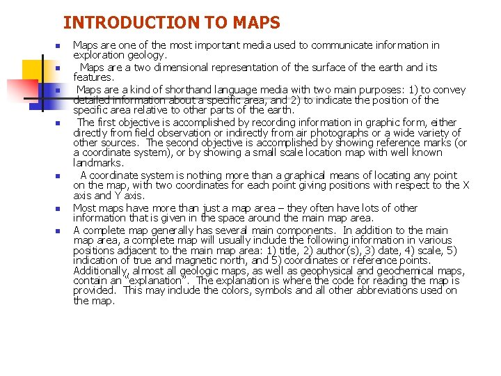  INTRODUCTION TO MAPS n n n n Maps are one of the most