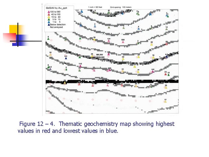  Figure 12 – 4. Thematic geochemistry map showing highest values in red and