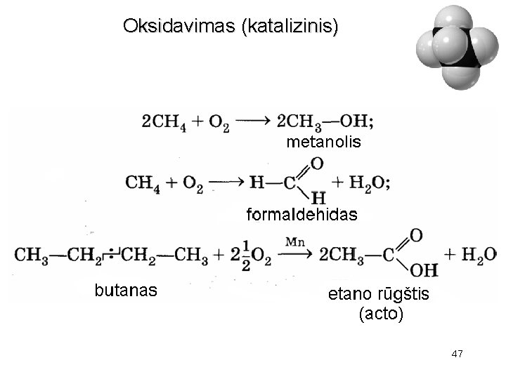 Oksidavimas (katalizinis) 47 