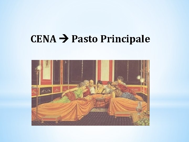 CENA Pasto Principale 