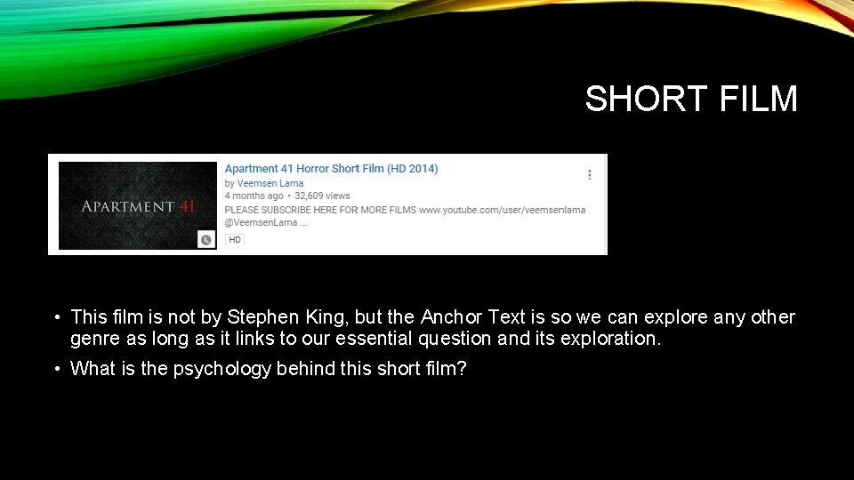 SHORT FILM • This film is not by Stephen King, but the Anchor Text