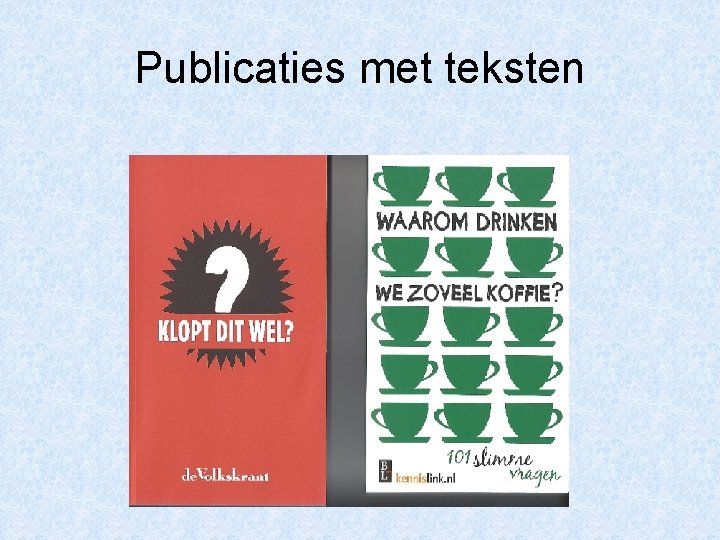 Publicaties met teksten 