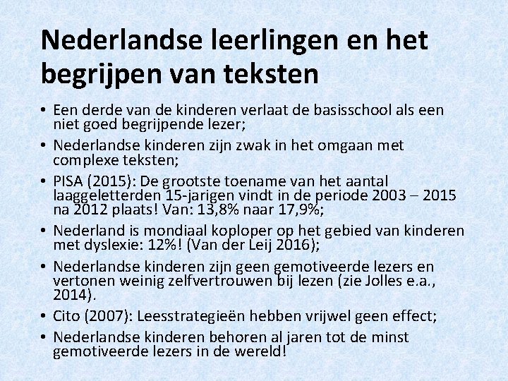 Nederlandse leerlingen en het begrijpen van teksten • Een derde van de kinderen verlaat