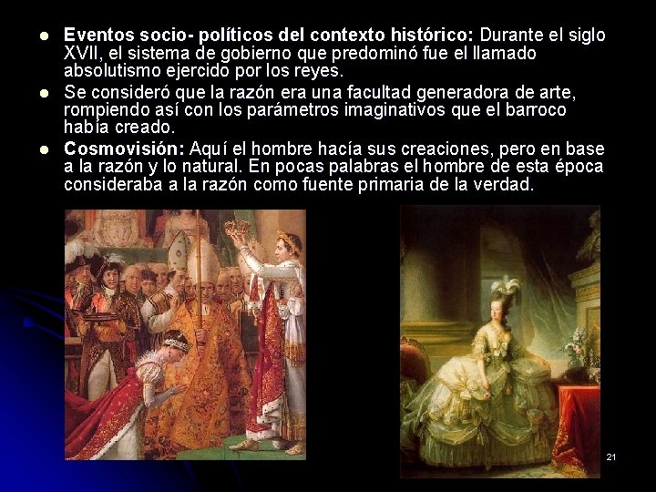 l l l Eventos socio- políticos del contexto histórico: Durante el siglo XVII, el