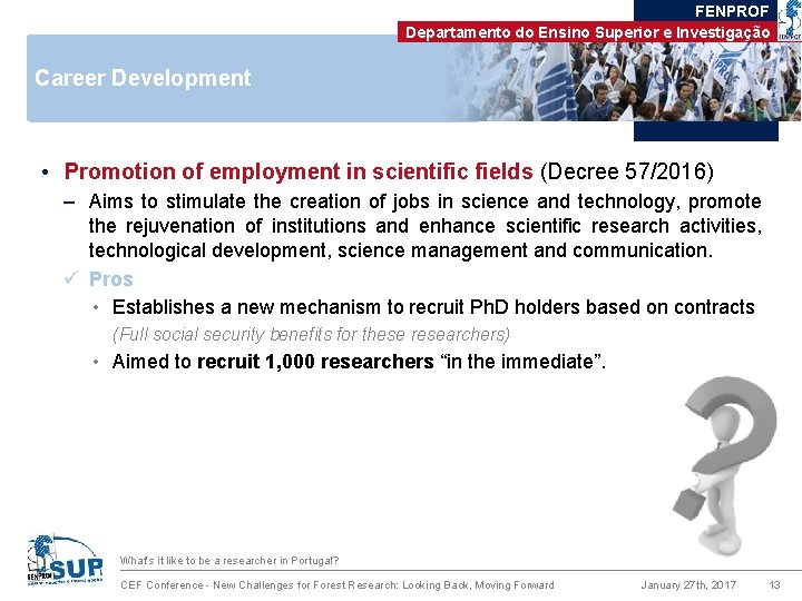 FENPROF Departamento do Ensino Superior e Investigação Career Development • Promotion of employment in