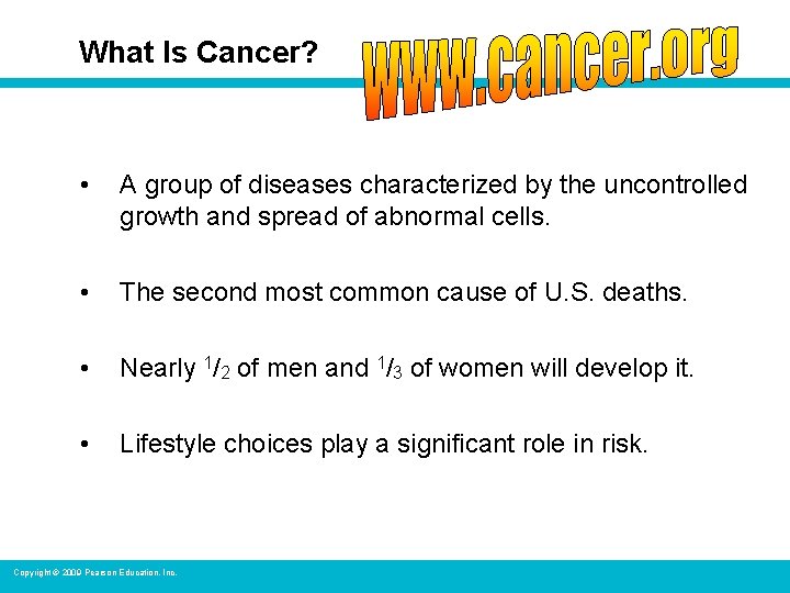 What Is Cancer? • A group of diseases characterized by the uncontrolled growth and