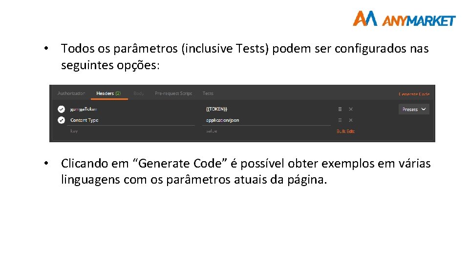  • Todos os parâmetros (inclusive Tests) podem ser configurados nas seguintes opções: •