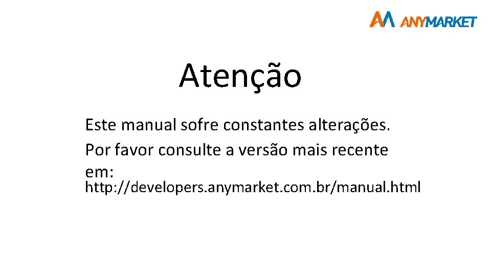 Atenção Este manual sofre constantes alterações. Por favor consulte a versão mais recente em: