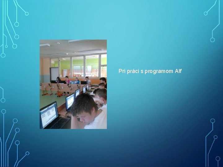 Pri práci s programom Alf 