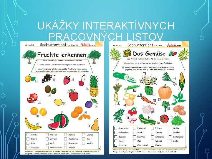 UKÁŽKY INTERAKTÍVNYCH PRACOVNÝCH LISTOV 