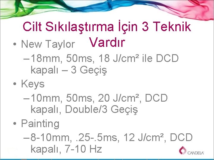 Cilt Sıkılaştırma İçin 3 Teknik • New Taylor Vardır – 18 mm, 50 ms,