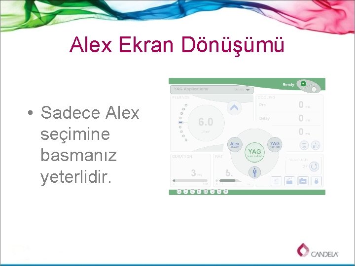 Alex Ekran Dönüşümü • Sadece Alex seçimine basmanız yeterlidir. 