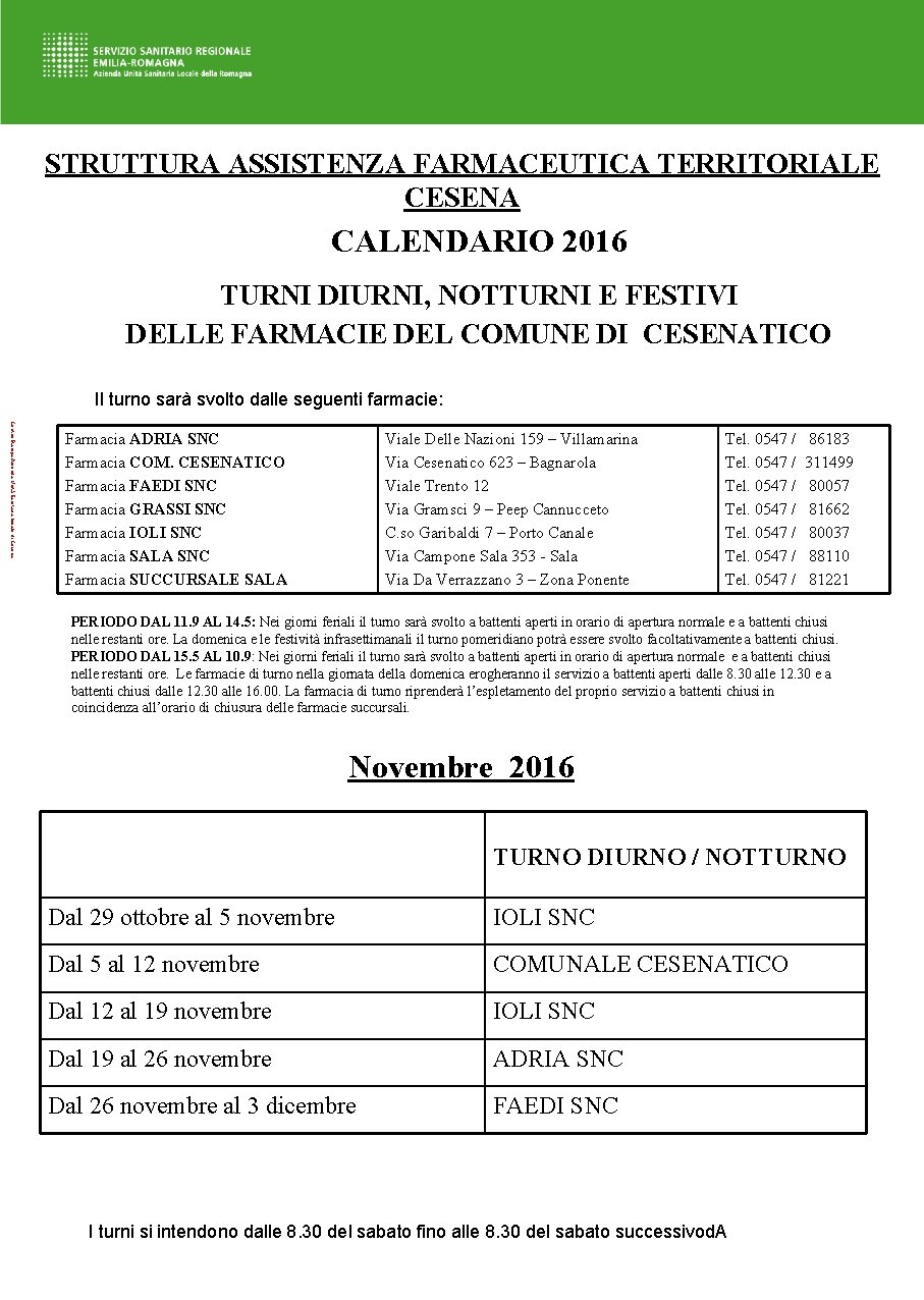 STRUTTURA ASSISTENZA FARMACEUTICA TERRITORIALE CESENA CALENDARIO 2016 TURNI DIURNI, NOTTURNI E FESTIVI DELLE FARMACIE