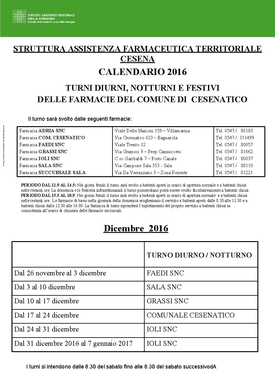 STRUTTURA ASSISTENZA FARMACEUTICA TERRITORIALE CESENA CALENDARIO 2016 TURNI DIURNI, NOTTURNI E FESTIVI DELLE FARMACIE