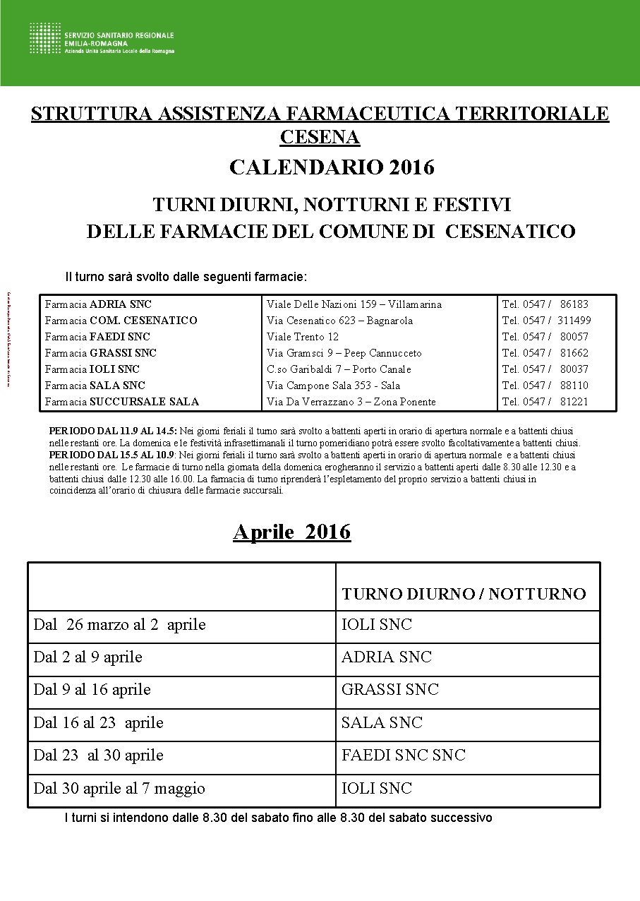 STRUTTURA ASSISTENZA FARMACEUTICA TERRITORIALE CESENA CALENDARIO 2016 TURNI DIURNI, NOTTURNI E FESTIVI DELLE FARMACIE