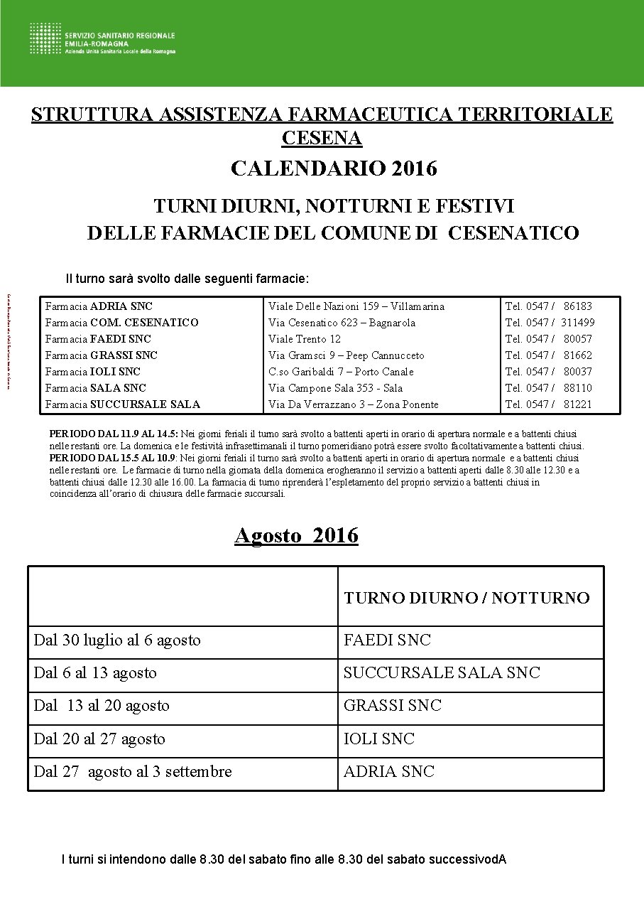 STRUTTURA ASSISTENZA FARMACEUTICA TERRITORIALE CESENA CALENDARIO 2016 TURNI DIURNI, NOTTURNI E FESTIVI DELLE FARMACIE