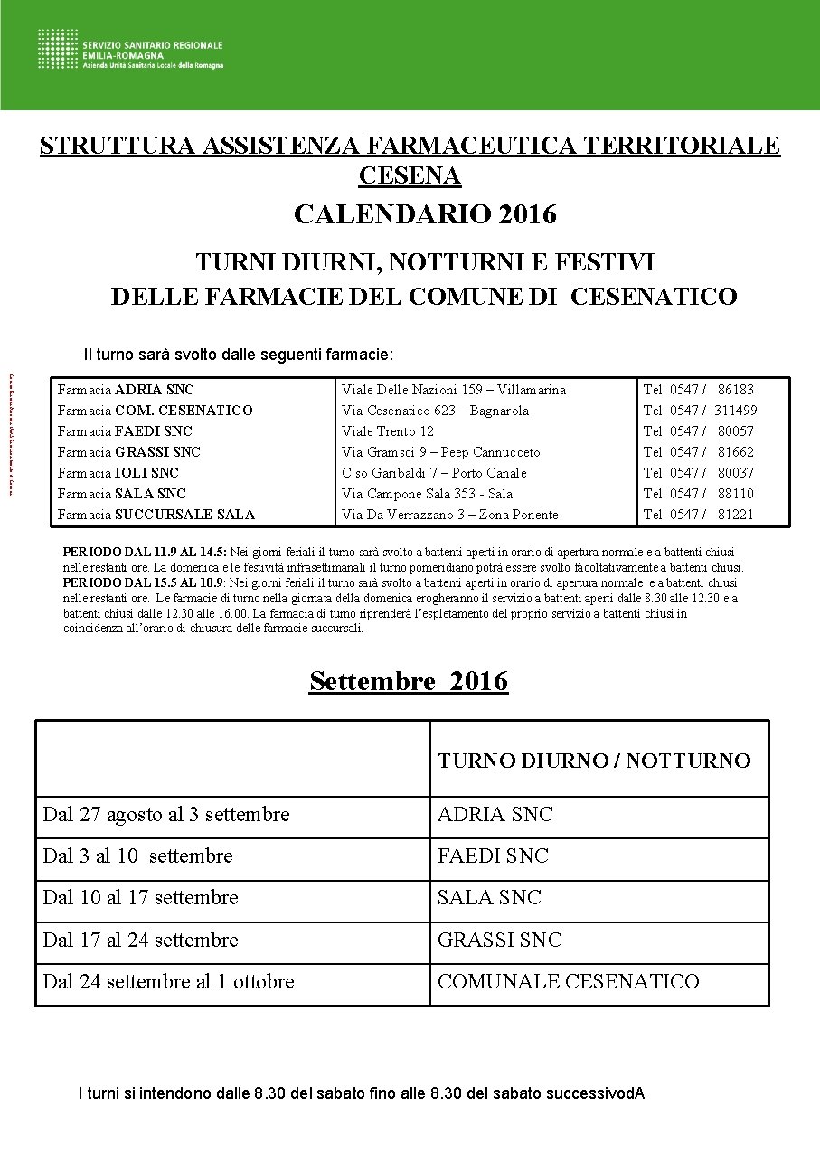 STRUTTURA ASSISTENZA FARMACEUTICA TERRITORIALE CESENA CALENDARIO 2016 TURNI DIURNI, NOTTURNI E FESTIVI DELLE FARMACIE