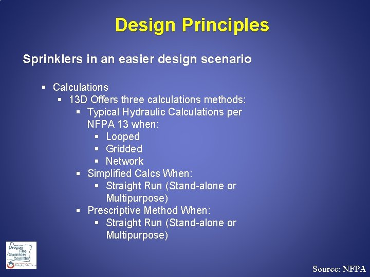  Design Principles Sprinklers in an easier design scenario § Calculations § 13 D