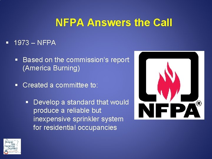 NFPA Answers the Call § 1973 – NFPA § Based on the commission’s report