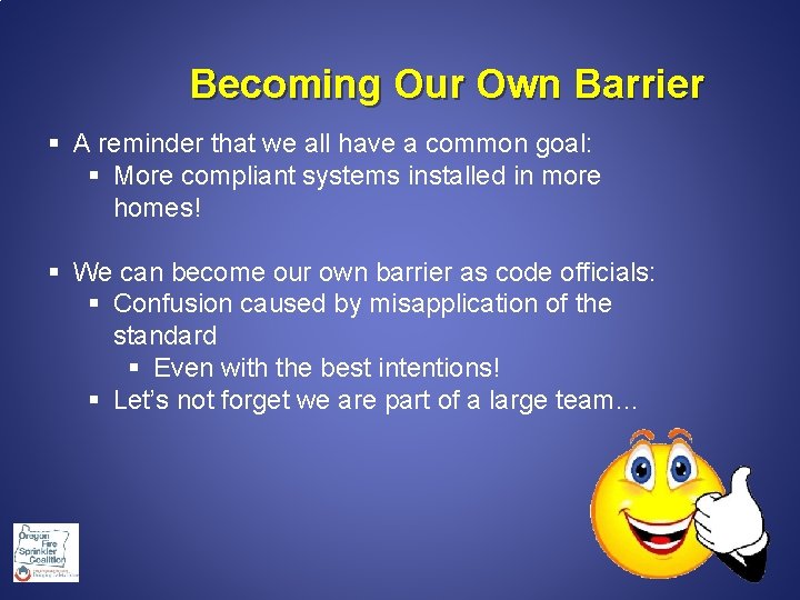 Becoming Our Own Barrier § A reminder that we all have a common goal: