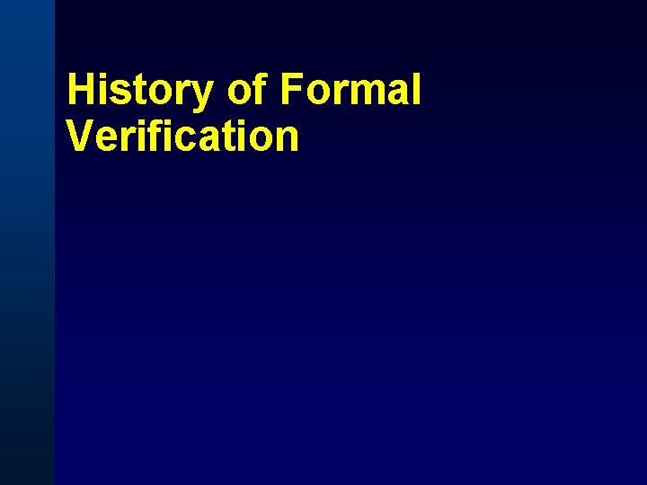 History of Formal Verification 