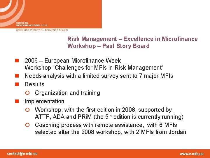 Risk Management – Excellence in Microfinance Workshop – Past Story Board n 2006 –