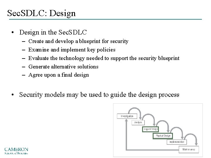 Sec. SDLC: Design • Design in the Sec. SDLC – – – Create and
