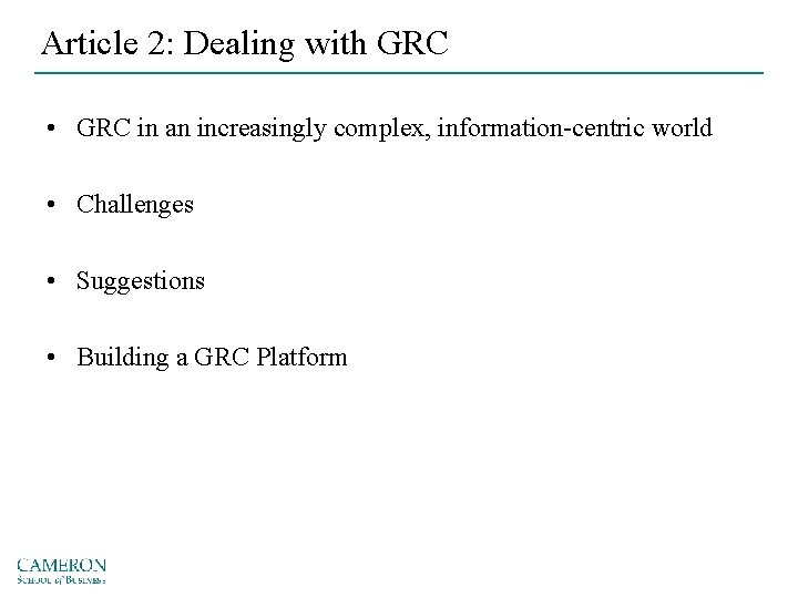 Article 2: Dealing with GRC • GRC in an increasingly complex, information-centric world •