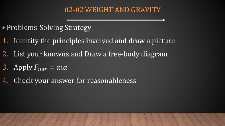 02 -02 WEIGHT AND GRAVITY • 