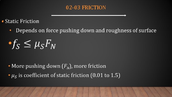 02 -03 FRICTION • 