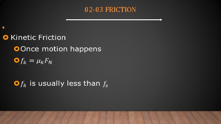 02 -03 FRICTION • 