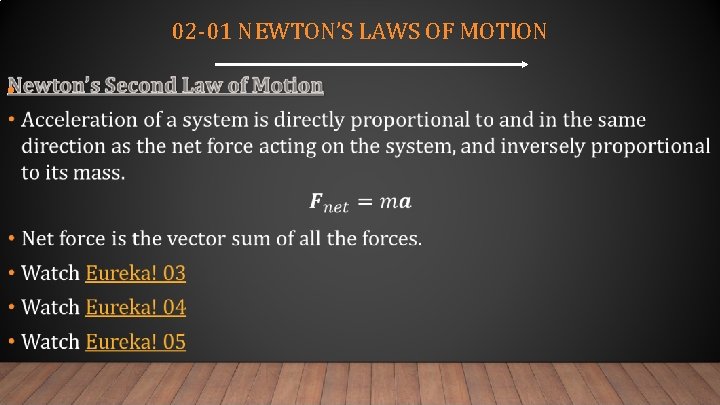 02 -01 NEWTON’S LAWS OF MOTION • 