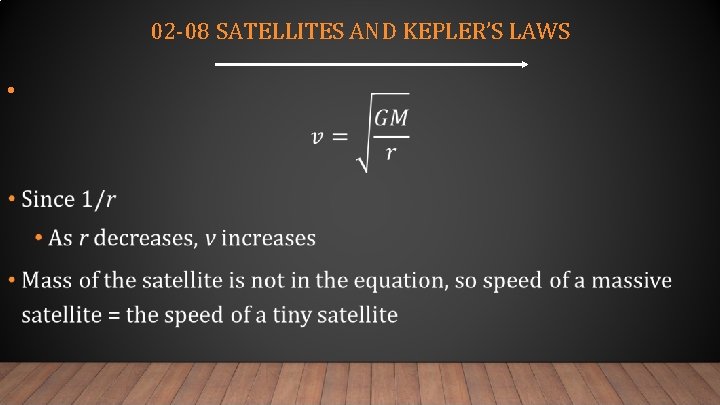 02 -08 SATELLITES AND KEPLER’S LAWS • 