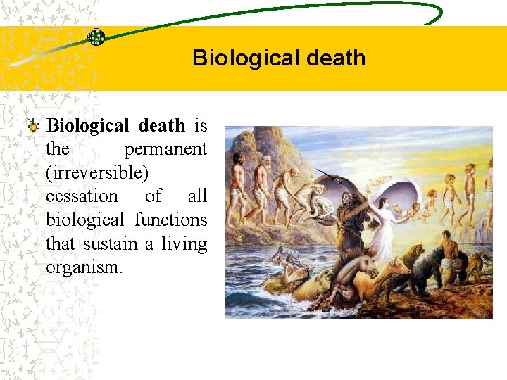 Biological death is the permanent (irreversible) cessation of all biological functions that sustain a